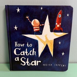 How to Catch a Star Kids Picture Book, Kids Book, Oliver Jeffers, Reading Age 2+